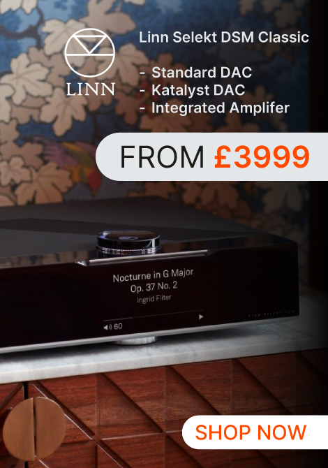 Linn Selekt DSM Classic from £3999